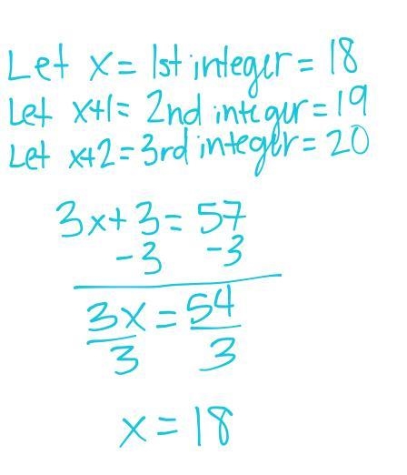 Three consecutive integers have a sum of 57. Find the integers-example-1