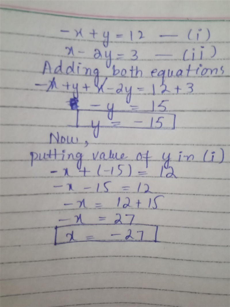 -x+ y = 12 x-2y=3 Please help-example-1