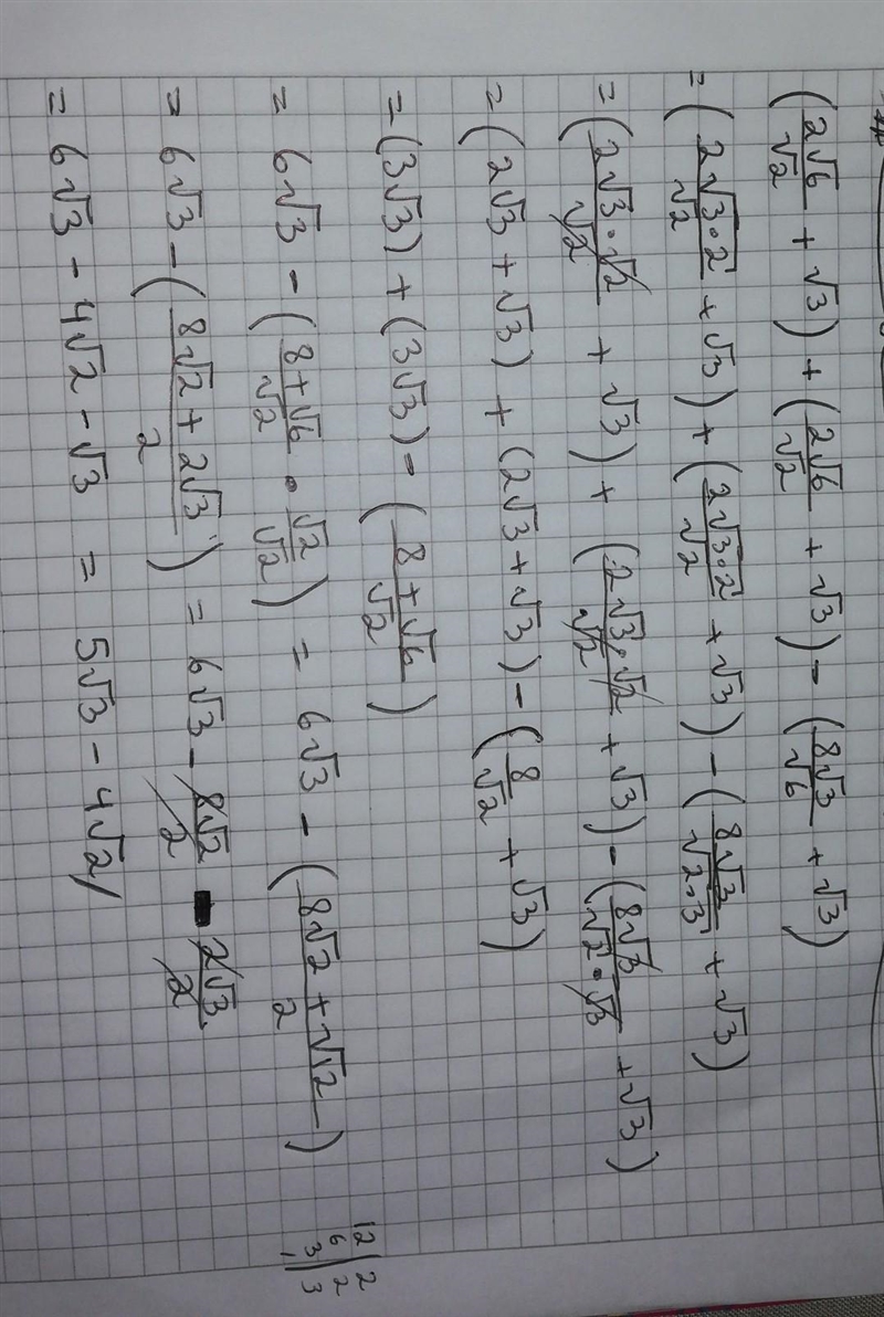 Simplify:- (2√6÷√2 + √3) +( 2√6 ÷ √2 + √3 ) - (8√3 ÷ √6 + √3)-example-1