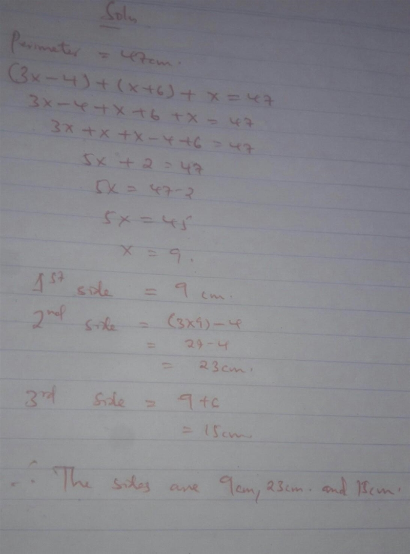 the perimeter of a triangle is 47cm. If the sides of the triangle are x cm, 3x - 4 cm-example-1