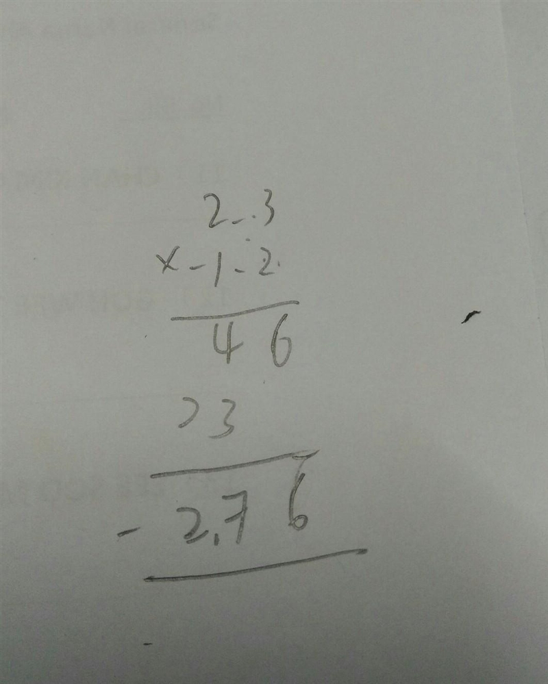 Multiply. 2.3⋅(−1.2) −27.6 −2.76 2.76 27.6-example-1