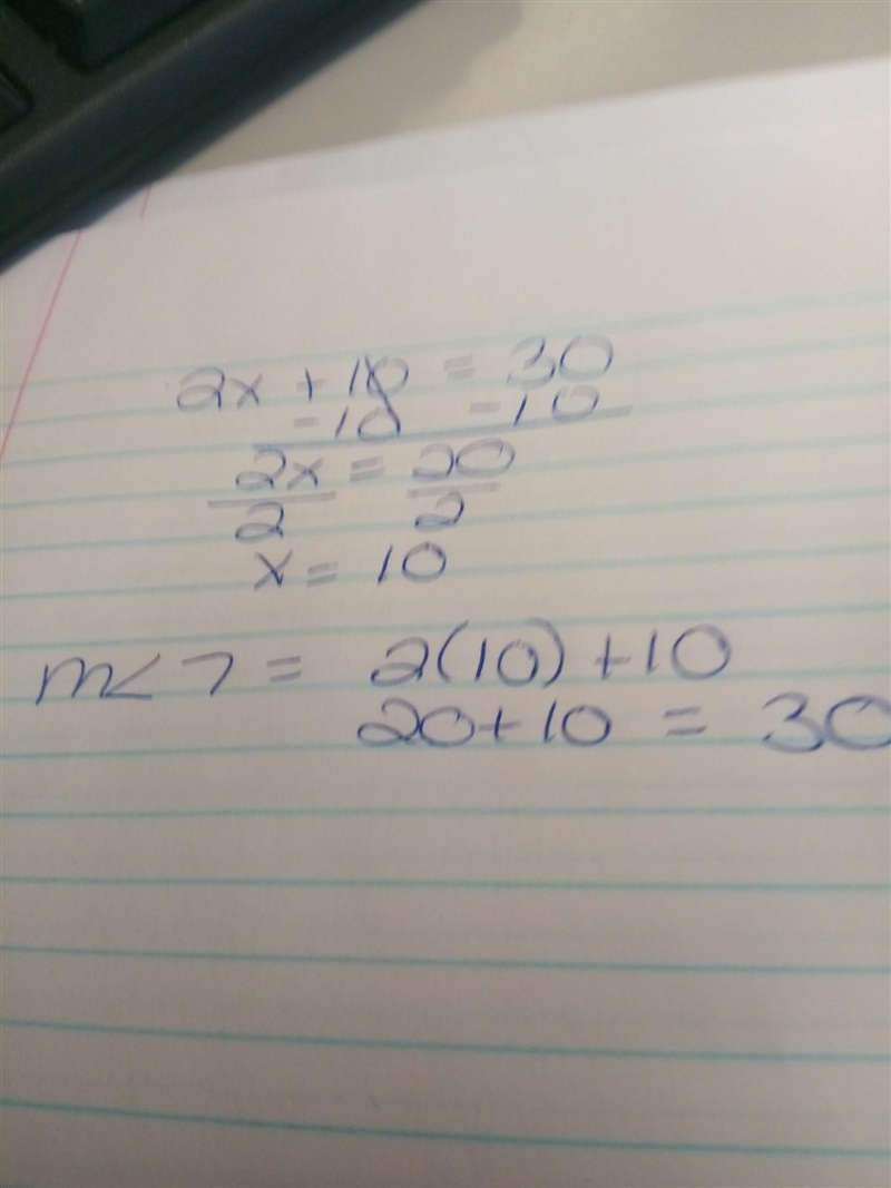 What’s m<1=30 and m<7=(2x+10)-example-1