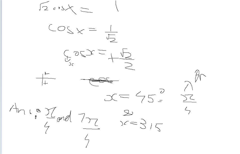 What are all the exact solutions of square root2 cosx -1 = 0 for 0 <= x <= 2pi-example-1