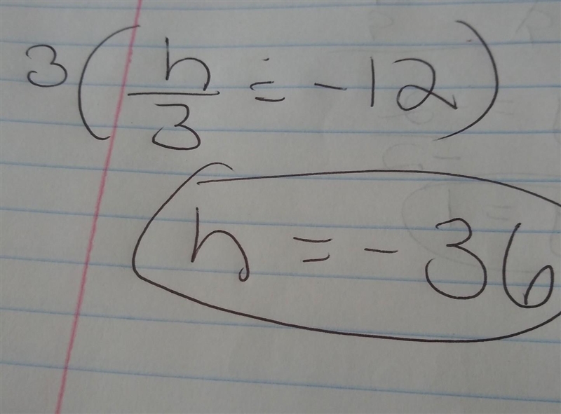 H/3=-12 solving equations by multiplying or dividing ​-example-1