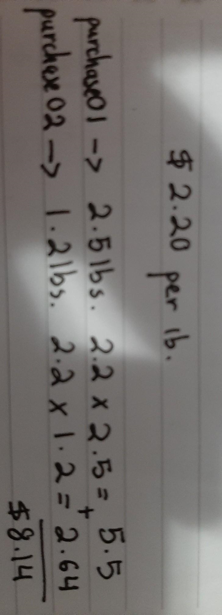 Phillip bought apples from the grocery for 2.20 per lb. If he bought 2.5 lbs of apples-example-1