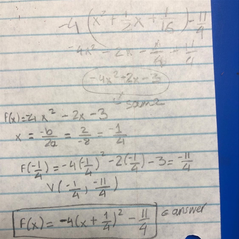 Write the quadratic function in vertex form. f(x) = -4x^2 - 2x -3 A) f(x) = -4(x + 2)^2 - 3 B-example-1