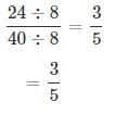 Which fraction expresses 24/40 in lowest terms? A. 3/5 B. 2/5 C. 4/5 D. 15/36-example-1