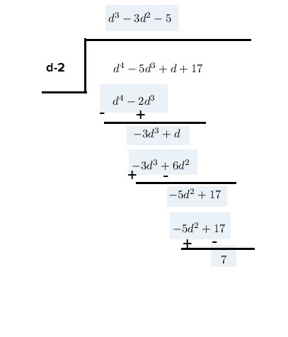 What is the quotient of d − 2 √ d 4 − 5 d 3 + d + 17-example-1