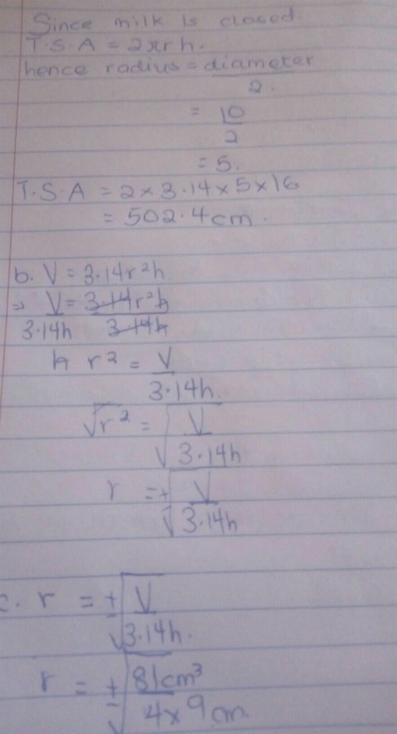 A)A closed tin of milk has diameter 10cm and height 16cm. find the total surface area-example-1