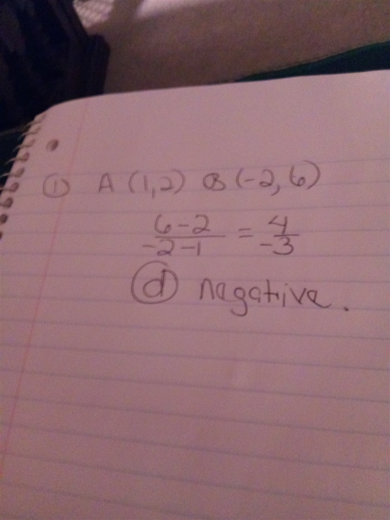 Line AB contains points A (1, 2) and B (−2, 6). The slope of line AB is (4 points-example-5