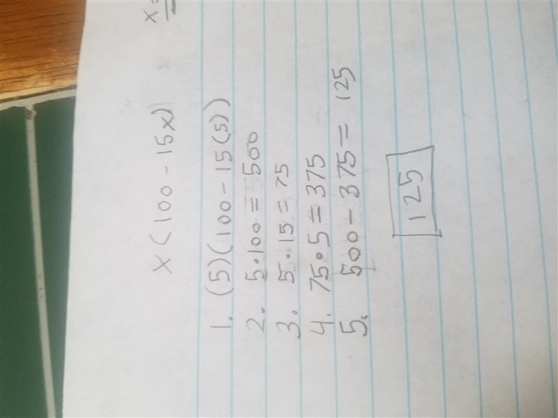 The value of the expression - + x(100 - 15x) when x = 5 is-example-1