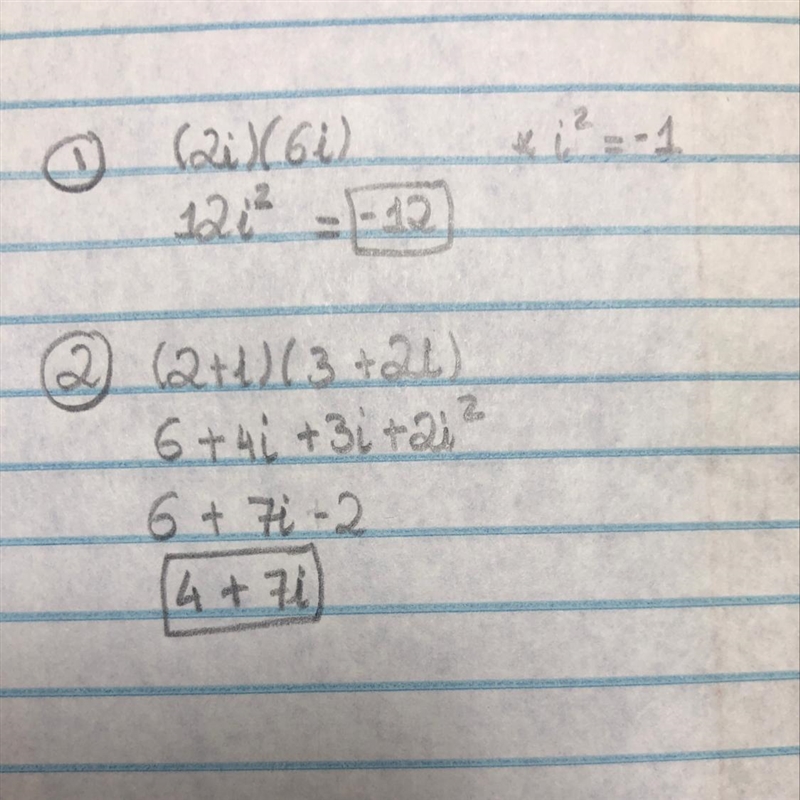 Simplify the complex numbers: show steps 1) (2i)(6i) 2) (2+i)(3+2i)-example-1