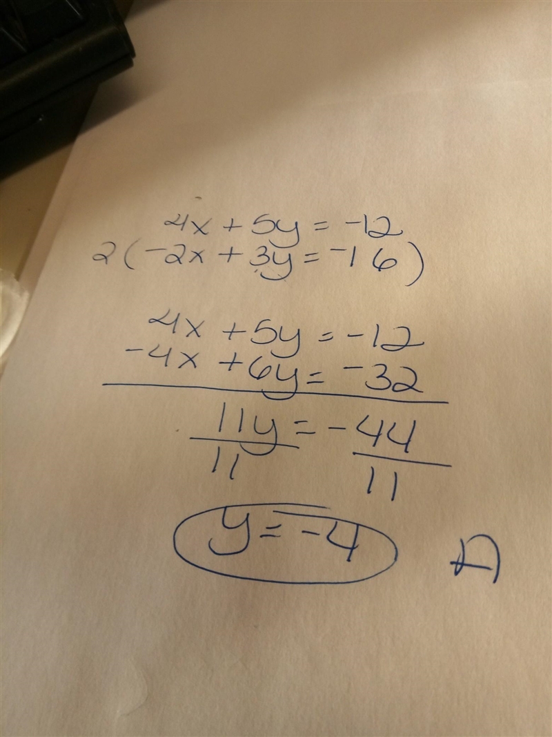 What is the y-value in the solution to this system of linear equations? 4x + 5y = −12 -2x-example-1