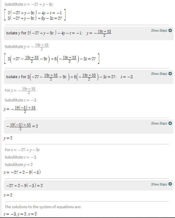 What is x, y and z? show your work x - y + 9z = -27 2x - 4y - z = -1 3x + 6y - 3z-example-1