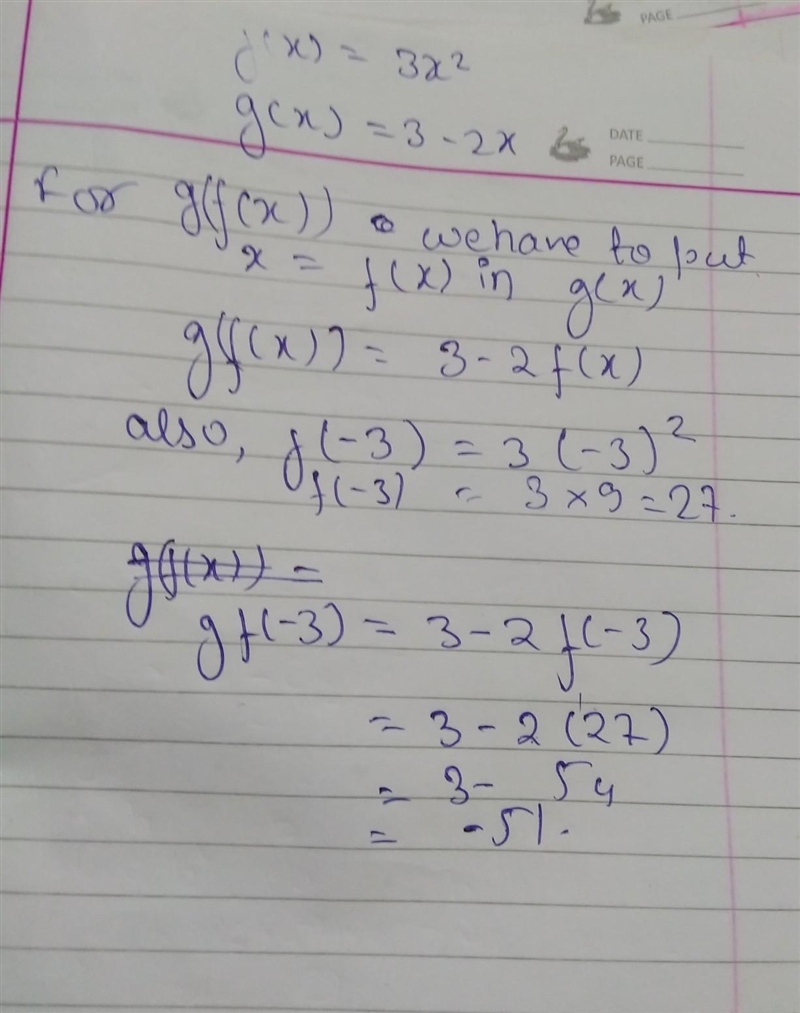 F(x) = 3x2 g(x) = 3 - 2x Find g(f(-3)) A) -159 B) -51 C) 57 D) 165-example-1