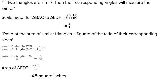 Please need help badly. If the area of BAC=8, what is the area of EDF-example-1