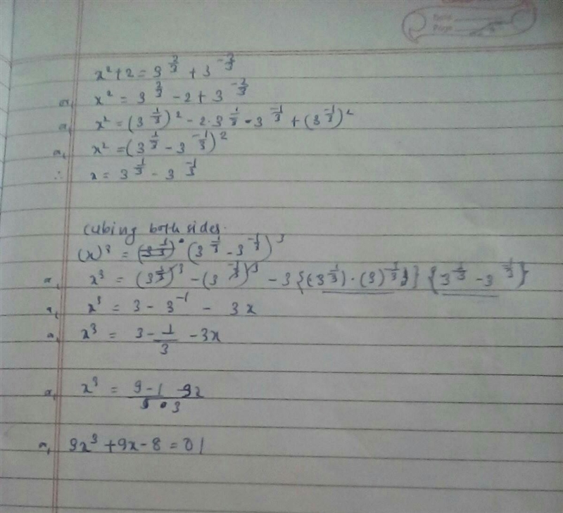 If x^2+2=3^2/3+3^-2/3 then prove that 3x^3+9x-8=0​-example-1