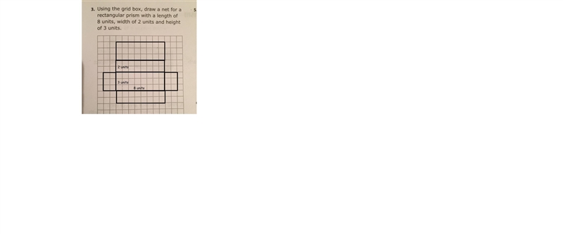 Using the grid box, draw a net for a rectangular prism with a length of 8 units, width-example-1