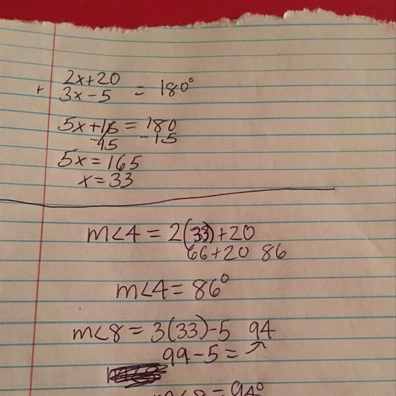 Find the value of x if m<4 = 2x + 20 and m<8 = 3x - 5. Use that info to calculate-example-1