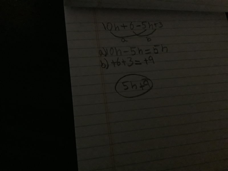 Simplify the expression 10h + 6 - 5h +3 Please show your steps.-example-1