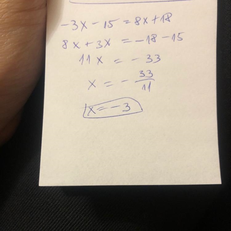 -3(x+5)=8x+18 what is x?​-example-1