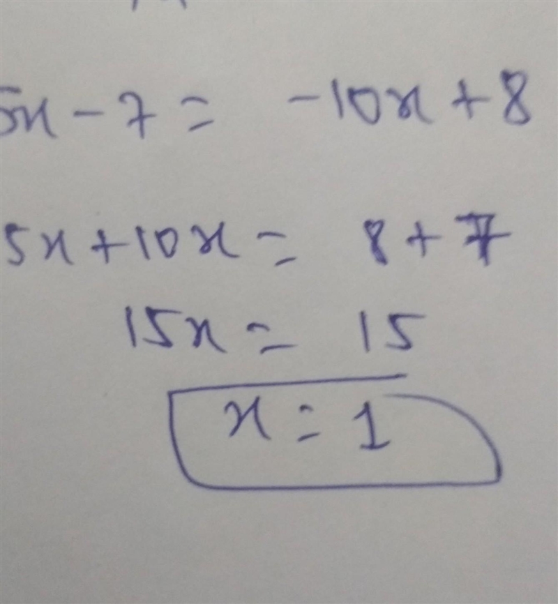 11. 5x – 7 =-10x+8 What is the answer to this-example-1