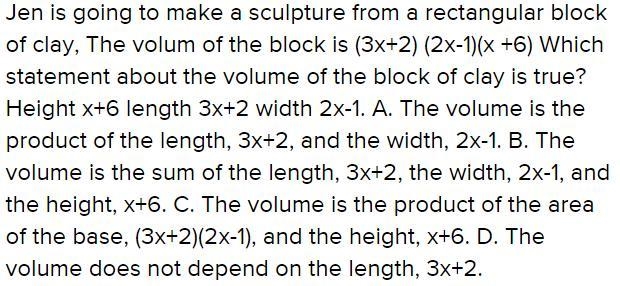 Jen is going to make a sculpture from a rectangular block of clay. The volume of the-example-1