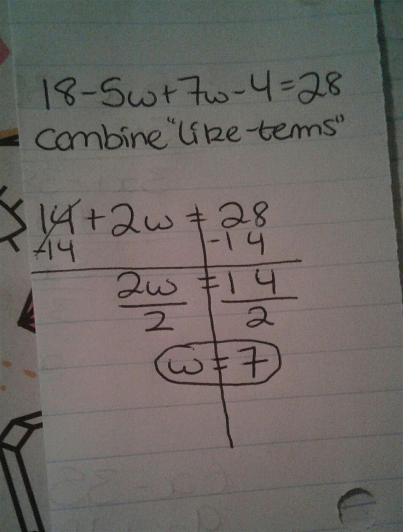 18-5w+7w-4=28 does any one knows that answer​-example-1