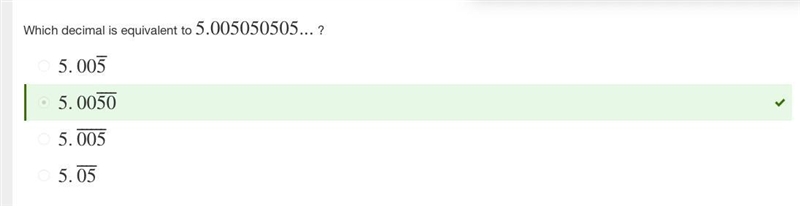 Which decimal is equivalent to 5.005050505... ? 1. 5.005 2. 5.0050 3. 5.05 4. 5.005-example-1