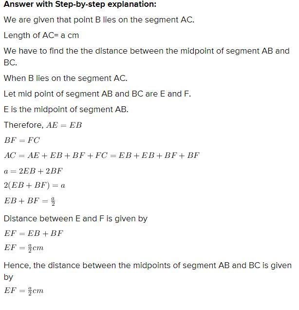 HELP QUICKKKKK:Point B lies on the segment AC whose length AC = a cm. Find the distance-example-1