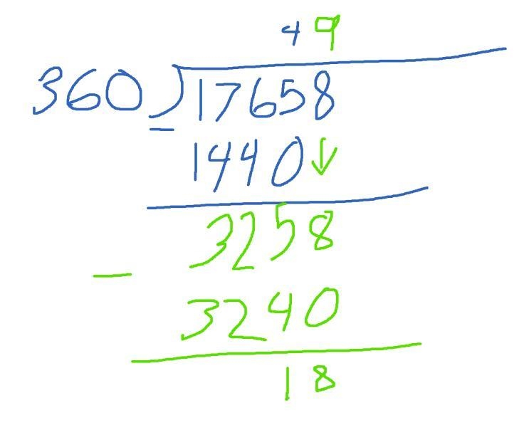 What’s 17,658 divided by 360 (cause I forgot how to do long division...) and the remainder-example-1