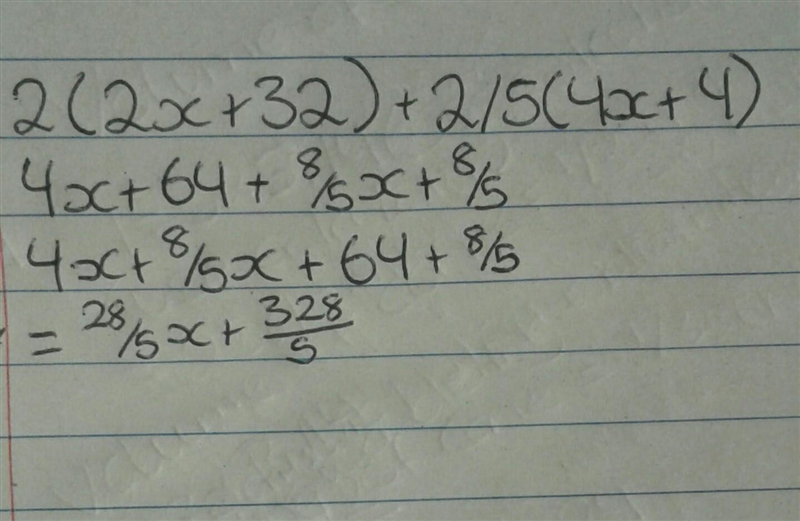 WILL BE MARK BRAINL 2(2x+32)+2/5(4x+4)-example-1