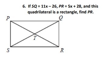 If SQ=11x-26 and PR=5x+28,find PR.-example-1