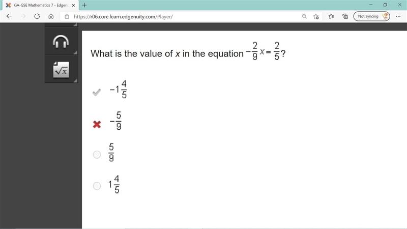 What is the value of x in the equation -2/9x = 2/5? 1. -1 4/5 2. -5/9 3. 5/9 4. 1 4/5-example-1