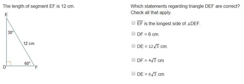 The length of segment EF is 12 cm Which statements regarding triangle DEF are correct-example-1