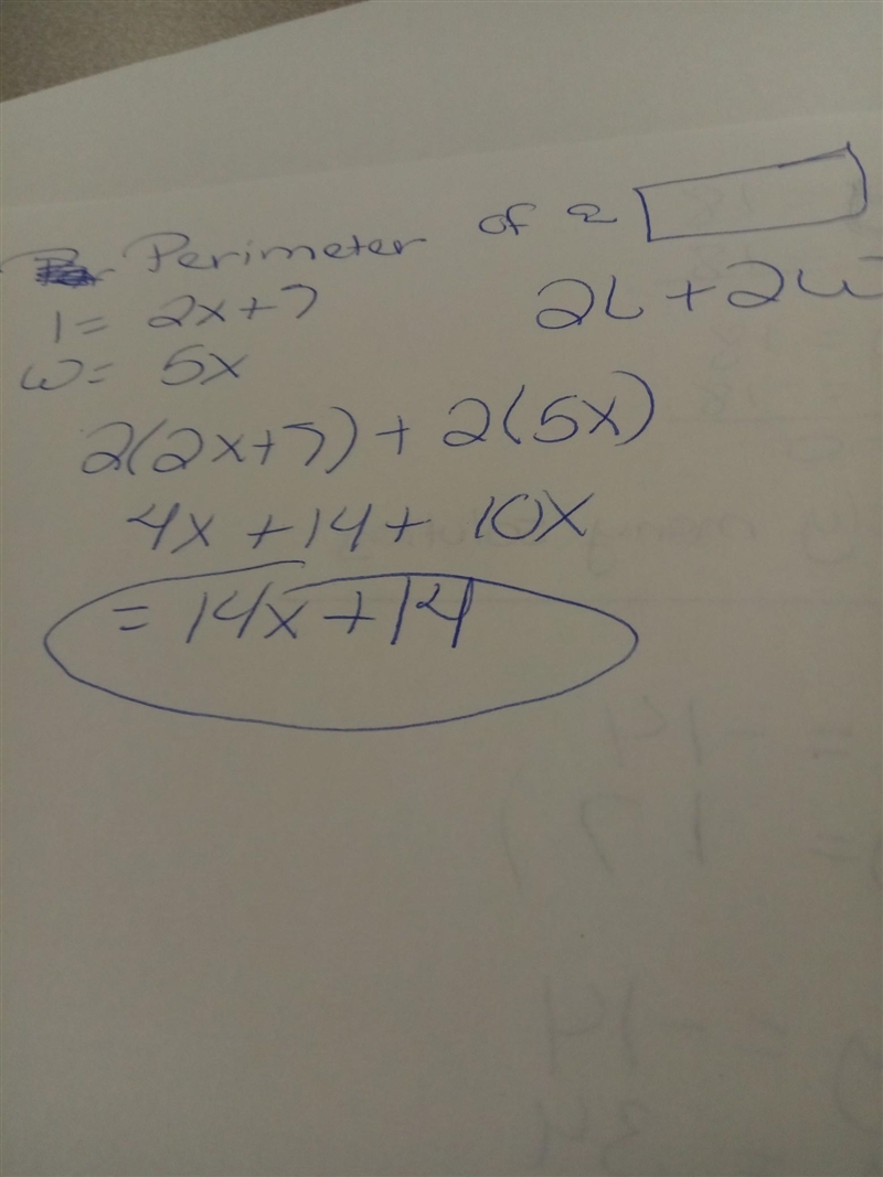 Find the perimeter of a rectangle that had a length of 2x+ 7 and a width of 5x-example-1