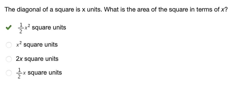 The diagonal of a square is x units. What is the area of the square in terms of x-example-1