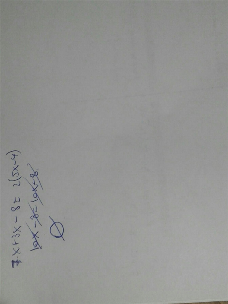 How many solutions does the equaltion 7x + 3x - 8 = 2(5x - 4) have ? explain.-example-1