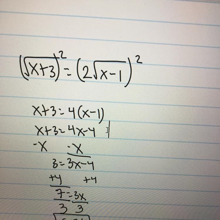 Solve for x. x+3−−−−√=2x−1−−−−√ x=5/3 x=−1 x=7/3 x = 5-example-1