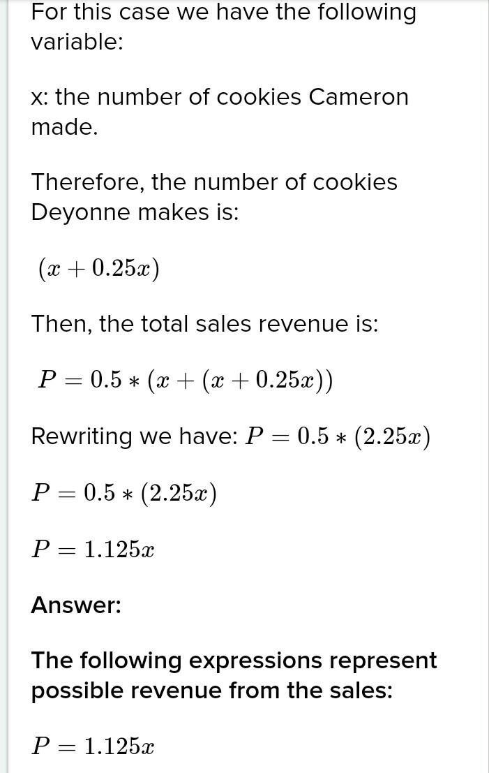 Deyonne made 25% more cookies than cameron. They sold the cookies for $0.50¢ each-example-1