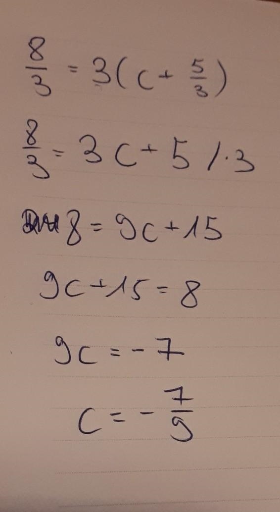 8/3=3(c+5/3) what is the answer and explanation of the answer-example-1