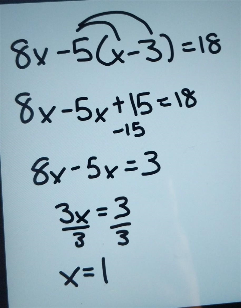 What is the solution to this equation 8x-5(x-3)=18​-example-1