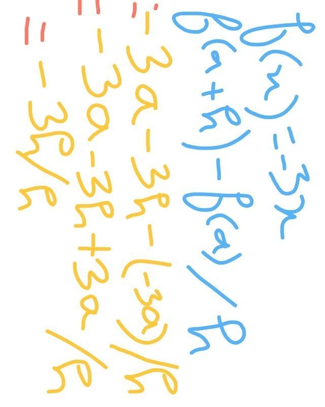 For the function f(x) = -3x, find the difference quotient f(a+h)-f(a) / h-example-1