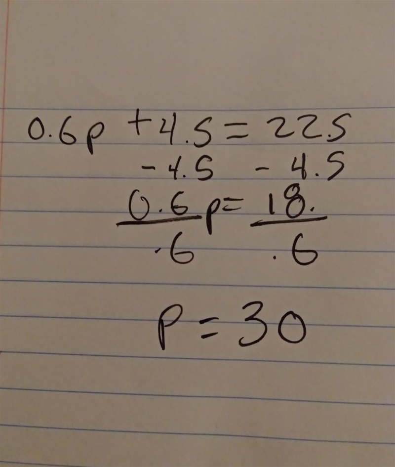 Solve for p. 0.6p +4.5 = 22.5-example-1