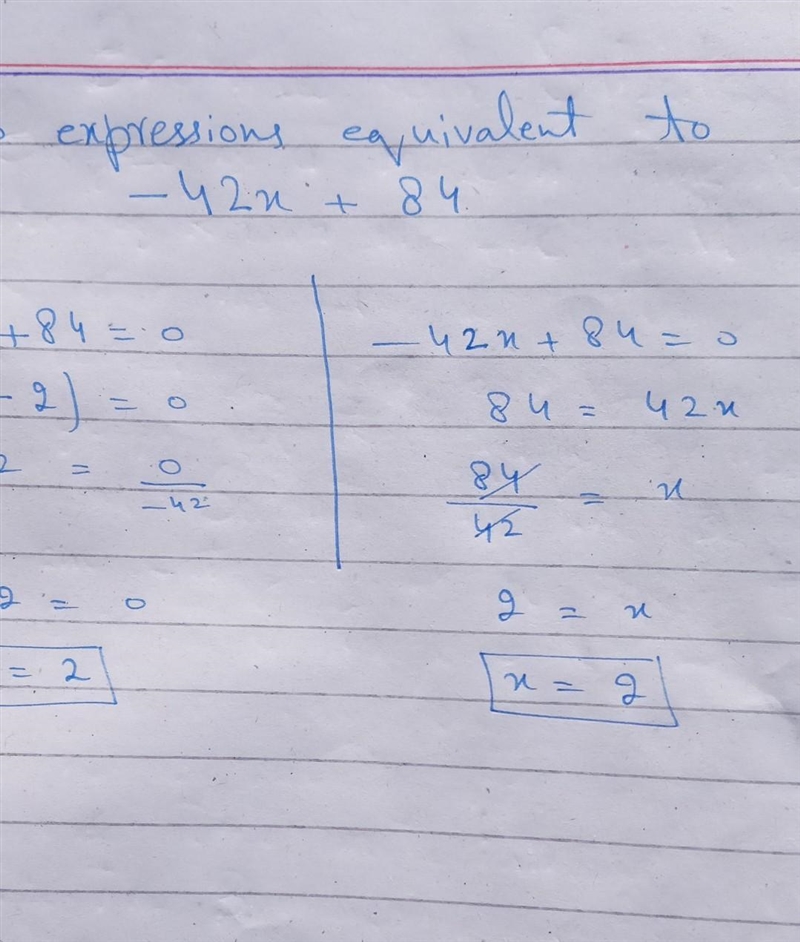 Two expressions equivalent to -42x+84-example-2