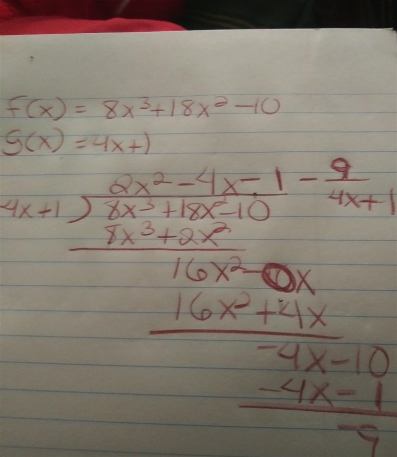 Let f(x) = 8x3 + 18x2 − 10 and g(x) = 4x + 1. Find f of x over g of x. 2 times x squared-example-1