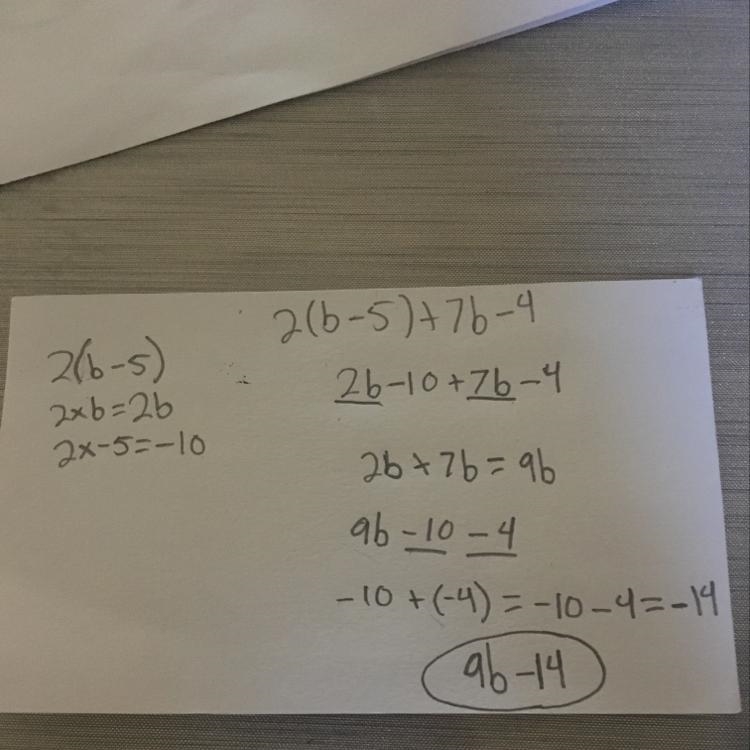 How do you solve: 2(b - 5) + 7b-4-example-1