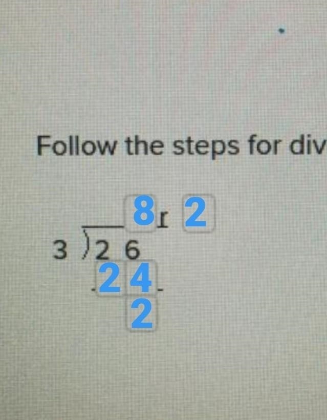 Follow the steps for division. Please help out . Just tell me what right in those-example-1