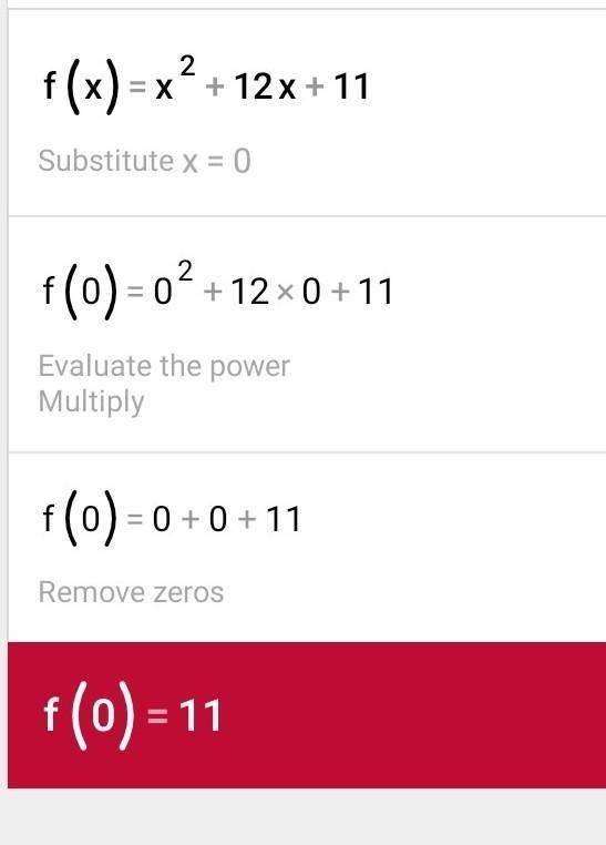 Finding Intercepts of Quadratic FunctionsConsider the function f(x) = x2 + 12x + 11. x-example-3