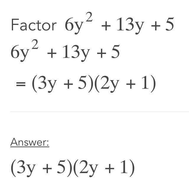 Factor the expression. 6y^2 + 13y + 5-example-1